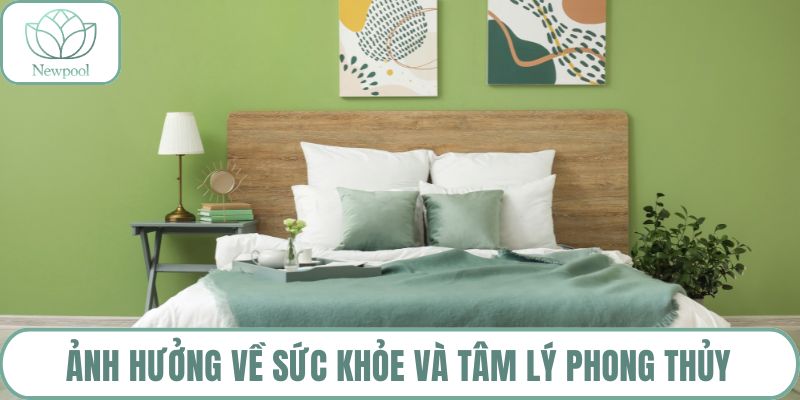 Ảnh hưởng về sức khỏe và tâm lý phong thủy