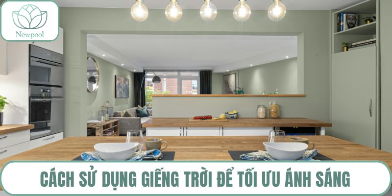 Cách sử dụng giếng trời để tối ưu ánh sáng