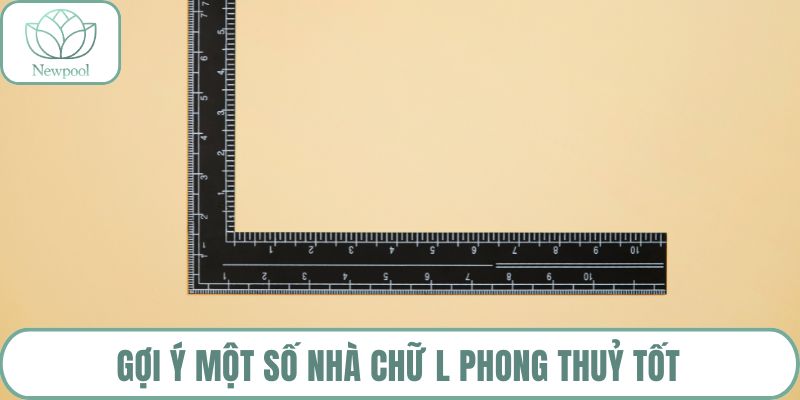 Gợi ý một số nhà chữ L phong thuỷ tốt