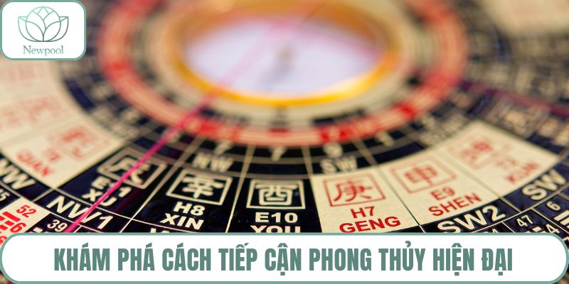 Khám phá cách tiếp cận phong thủy hiện đại