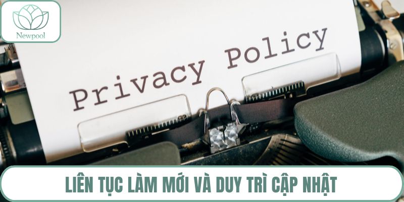 Liên tục làm mới và duy trì cập nhật