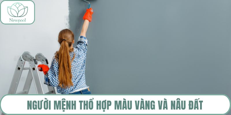 Người mệnh Thổ hợp màu vàng và nâu đất