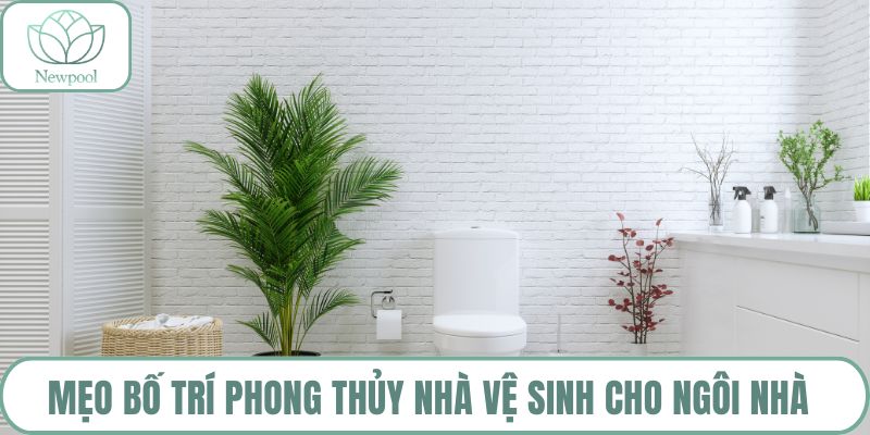 Phong thủy nhà vệ sinh