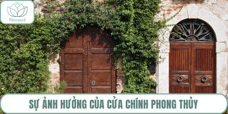 Sự ảnh hưởng của cửa chính phong thủy
