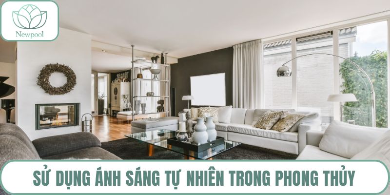 Sử dụng ánh sáng tự nhiên trong phong thủy