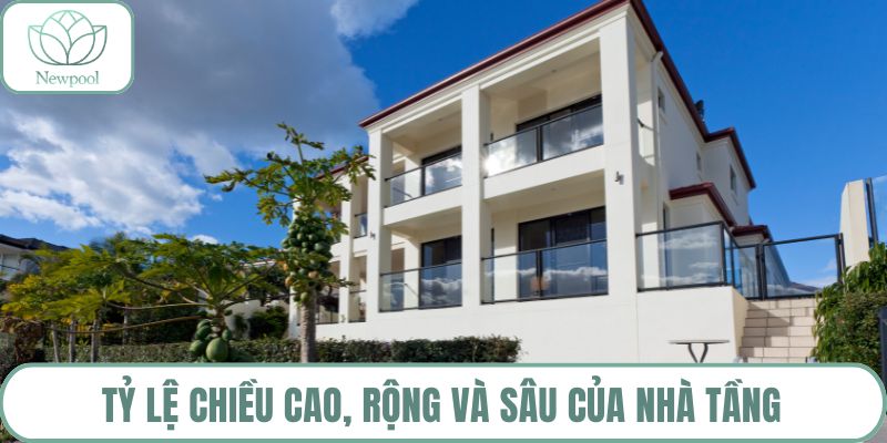 Tỷ lệ chiều cao, rộng và sâu của nhà tầng